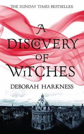 A Discovery of Witches by Deborah Harkness