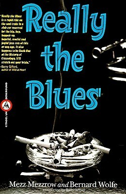Really the Blues by Mezz Mezzrow, Barry Gifford, Bernard Wolfe