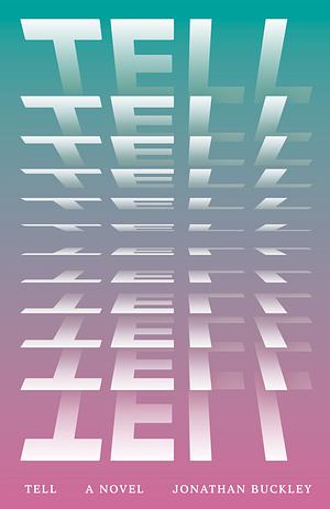 Tell by Jonathan Buckley