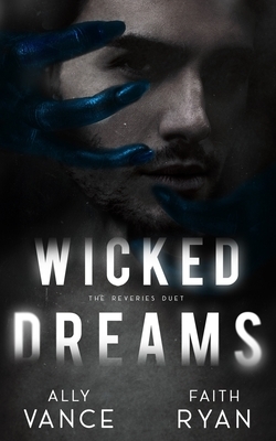 Wicked Dreams by Faith Ryan, Ally Vance