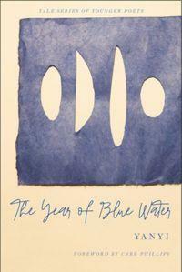 The Year of Blue Water by Yanyi