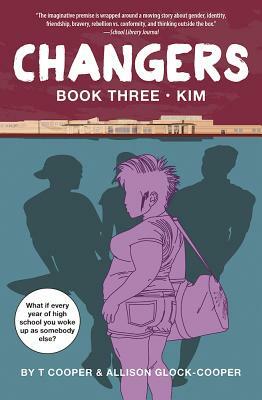 Changers Book Three: Kim by Allison Glock-Cooper, T. Cooper