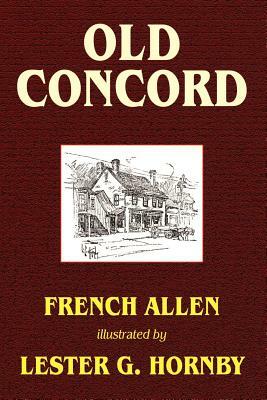 Old Concord by Allen French