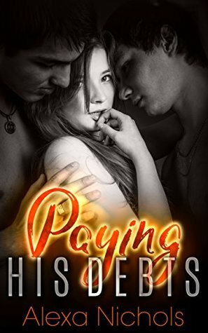 Paying His Debts by Alexa Nichols