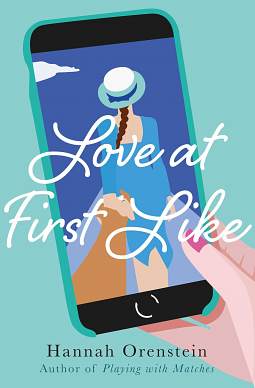 Love at First Like by Hannah Orenstein