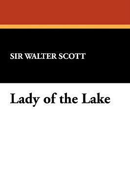 Lady of the Lake by Walter Scott