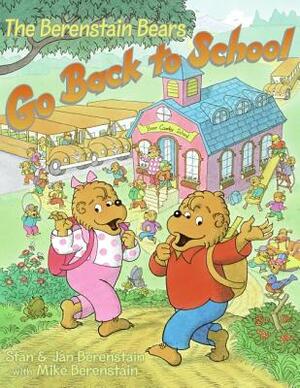 The Berenstain Bears Go Back to School by Stan Berenstain, Jan Berenstain