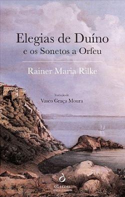 Elegias de Duíno e os Sonetos de Ordeu by Rainer Maria Rilke