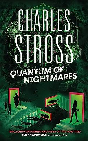 Quantum of Nightmares by Charles Stross