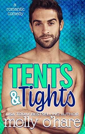 Tents & Tights by Molly O'Hare