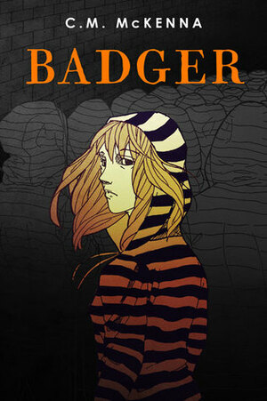 Badger by C.M. McKenna