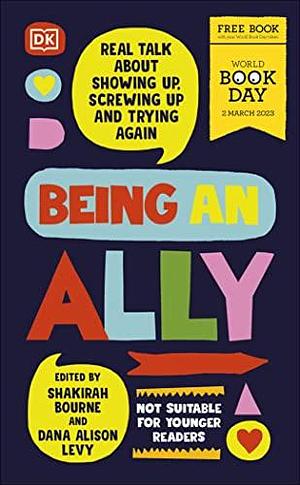 Being an Ally: World Book Day 2023 by Shakirah Bourne, Shakirah Bourne, Dana Alison Levy, Derick Brooks