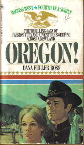 Oregon! by Dana Fuller Ross