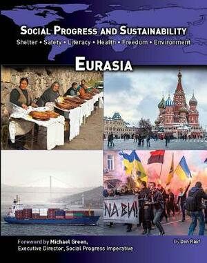 Social Progress and Sustainability: Eurasia by Don Rauf