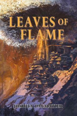 Leaves of Flame by Joshua Palmatier, Benjamin Tate