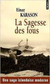 Sagesse Des Fous(la) by Einar Karason