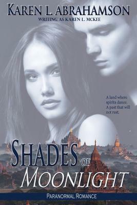 Shades of Moonlight by Karen L. Abrahamson