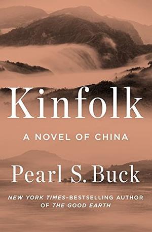 Kinfolk by Pearl S. Buck