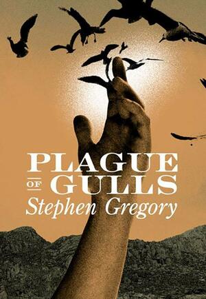 Plague of Gulls by Stephen Gregory