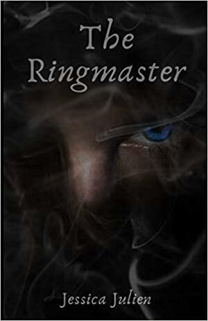 The Ringmaster by Jessica Julien