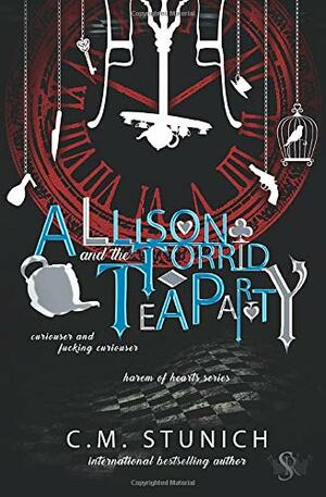 Allison and the Torrid Tea Party by C.M. Stunich