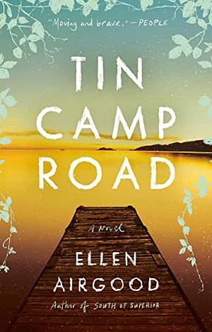 Tin Camp Road by Ellen Airgood