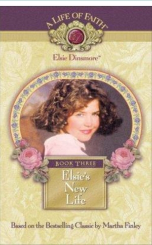 Elsie's New Life by Martha Finley