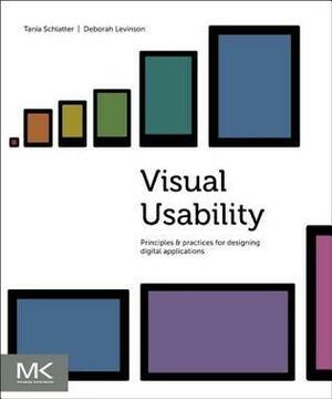 Visual Usability by Tania Schlatter, Deborah Levinson