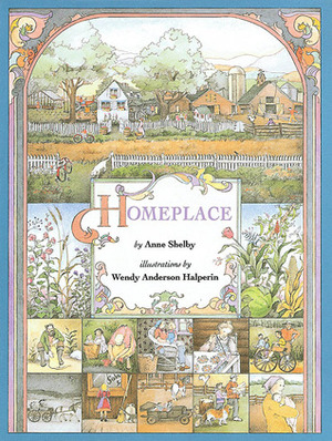 Homeplace by Anne Shelby, Wendy Anderson Halperin