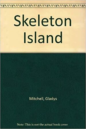 Skeleton Island by Gladys Mitchell