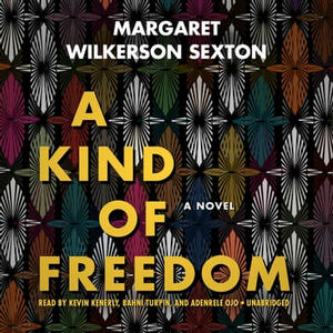 A Kind of Freedom by Margaret Wilkerson Sexton