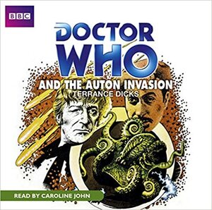 Doctor Who and the Auton Invasion by Terrance Dicks