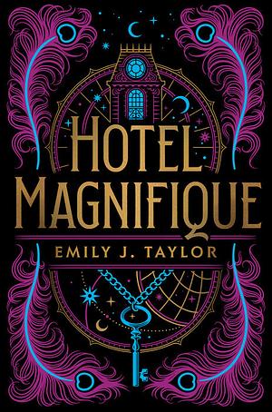 Hotel Magnifique by Emily J. Taylor