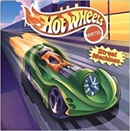 Hot Wheels 8x8 Storybook - Street Machines by Modern Publishing