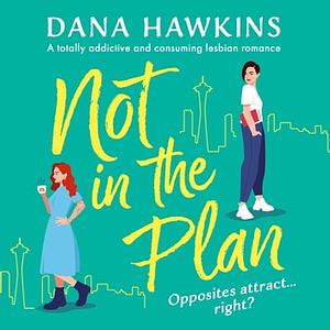 Not in the plan by Dana Hawkins