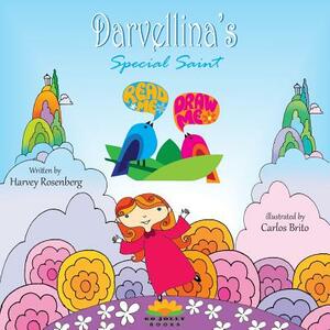 Darvellina's Special Saint, READ ME DRAW ME by Harvey Rosenberg