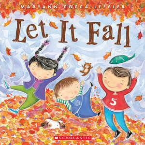 Let It Fall by Maryann Cocca-Leffler