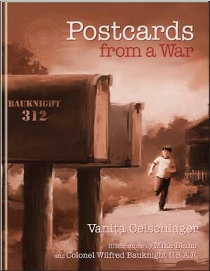 Postcards from a War by Wilfred Bauknight, Mike Blanc, Vanita Oelschlager