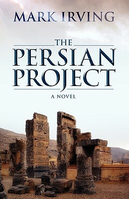 The Persian Project by Mark Irving