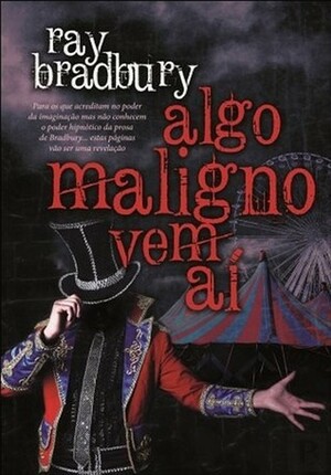 Algo Maligno Vem Aí by Ray Bradbury