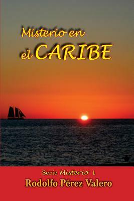 Misterio en el Caribe by Rodolfo Perez Valero