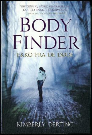 Body Finder, Ekko fra de døde by Kimberly Derting, Nete Harsberg