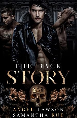 The Back Story  by Angel Lawson, Samantha Rue