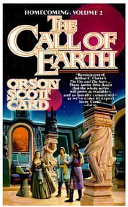 The Call of Earth: Homecoming by Orson Scott Card