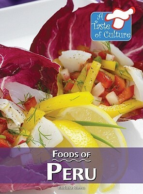 Foods of Peru by Barbara Sheen