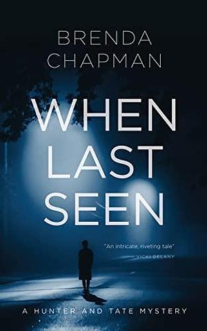 When Last Seen by Brenda Chapman