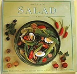 The Little Salads Cookbook by Anness Publishing