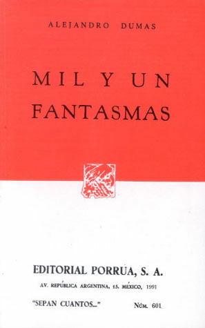 Mil y un fantasmas by Alexandre Dumas, Alejandro Dumas
