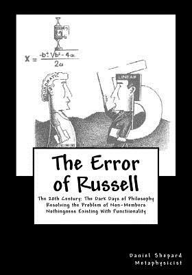 The Error of Russell: Resolving the Problem of Non-Members by Daniel J. Shepard