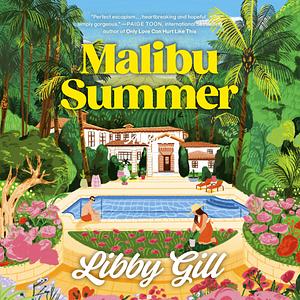 Malibu Summer: A Novel by Libby Gill